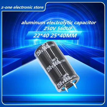 2pcs-5pcs 250V560UF Higt kakovostnega aluminija elektrolitski kondenzator 250V 560UF 22x40 25x40MM