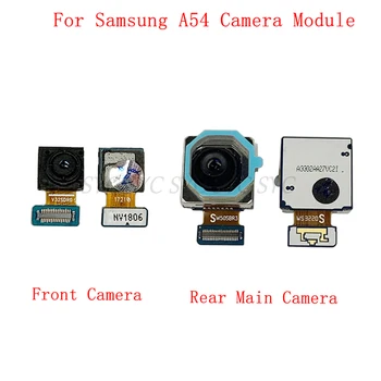 Original Zadnji Zadnji Sprednje Kamere Flex Kabel Za Samsung A54 A546 Glavni Velik Majhen Fotoaparat Nadomestni Deli